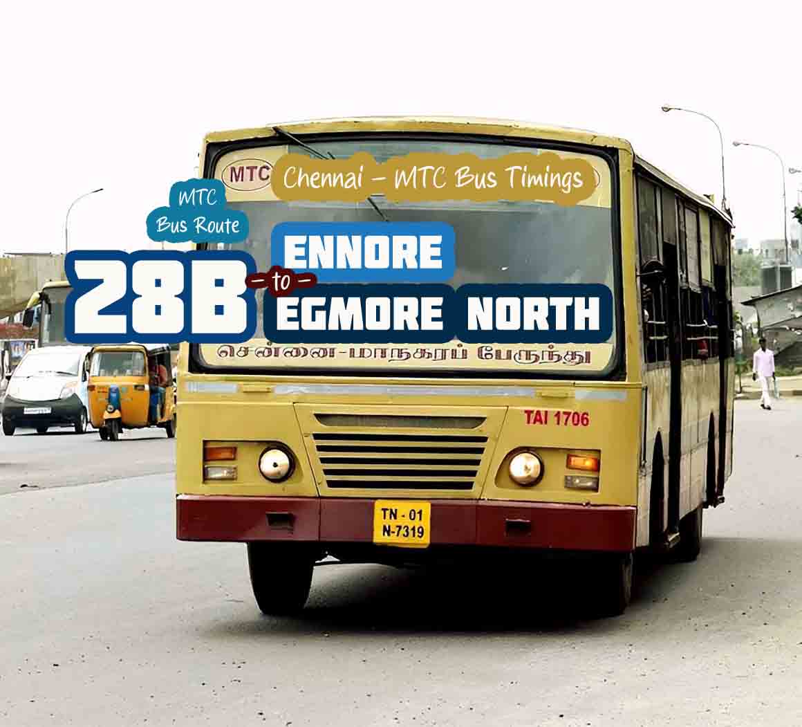 Chennai MTC Bus Route 28B Ennore to Egmore North Bus Timings