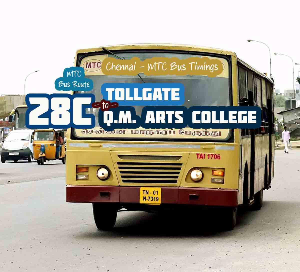 Chennai MTC Bus Route 28C Tollgate to Q.M. Arts College Bus Timings