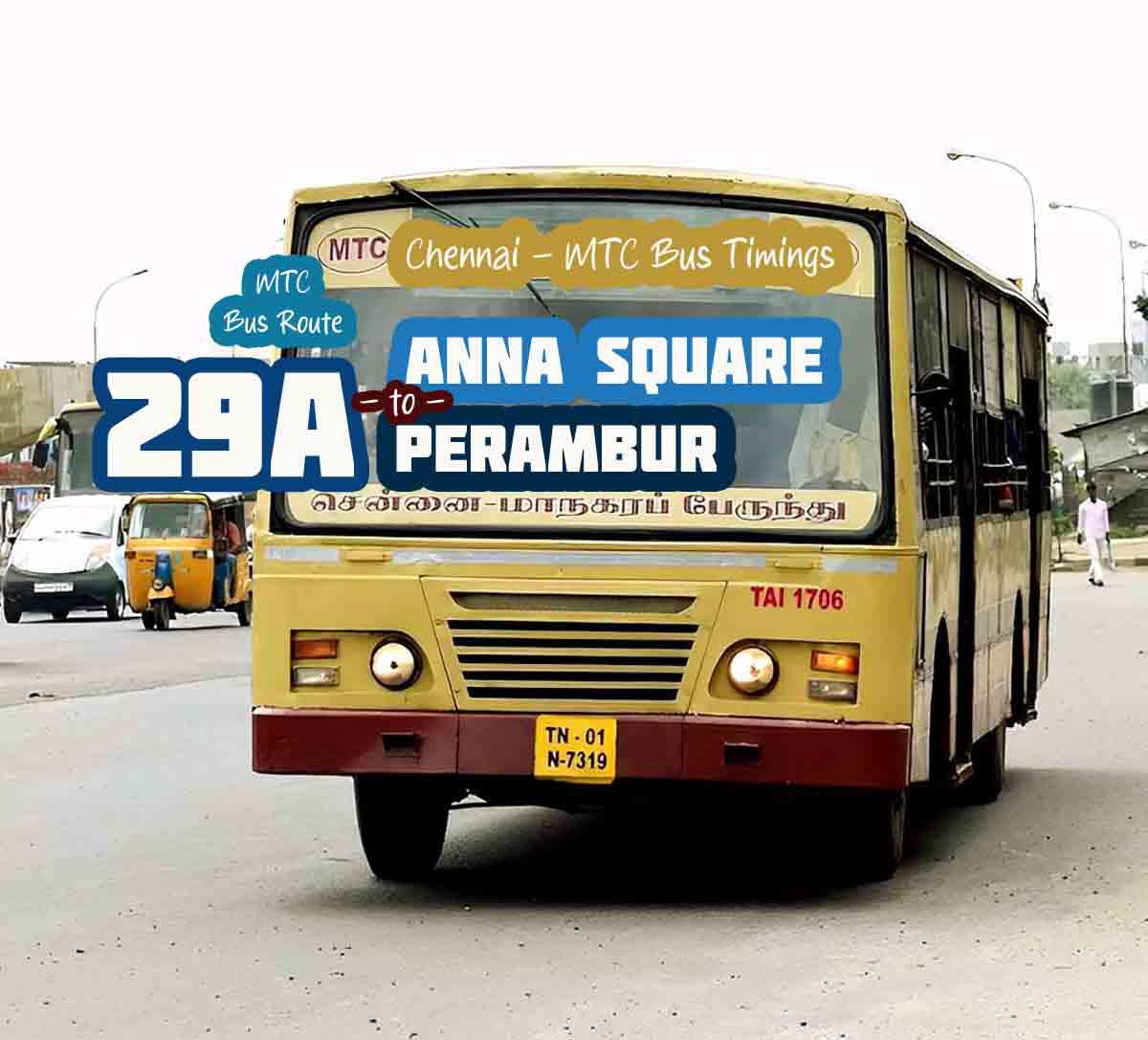 Chennai MTC Bus Route 29A Anna Square to Perambur Bus Timings