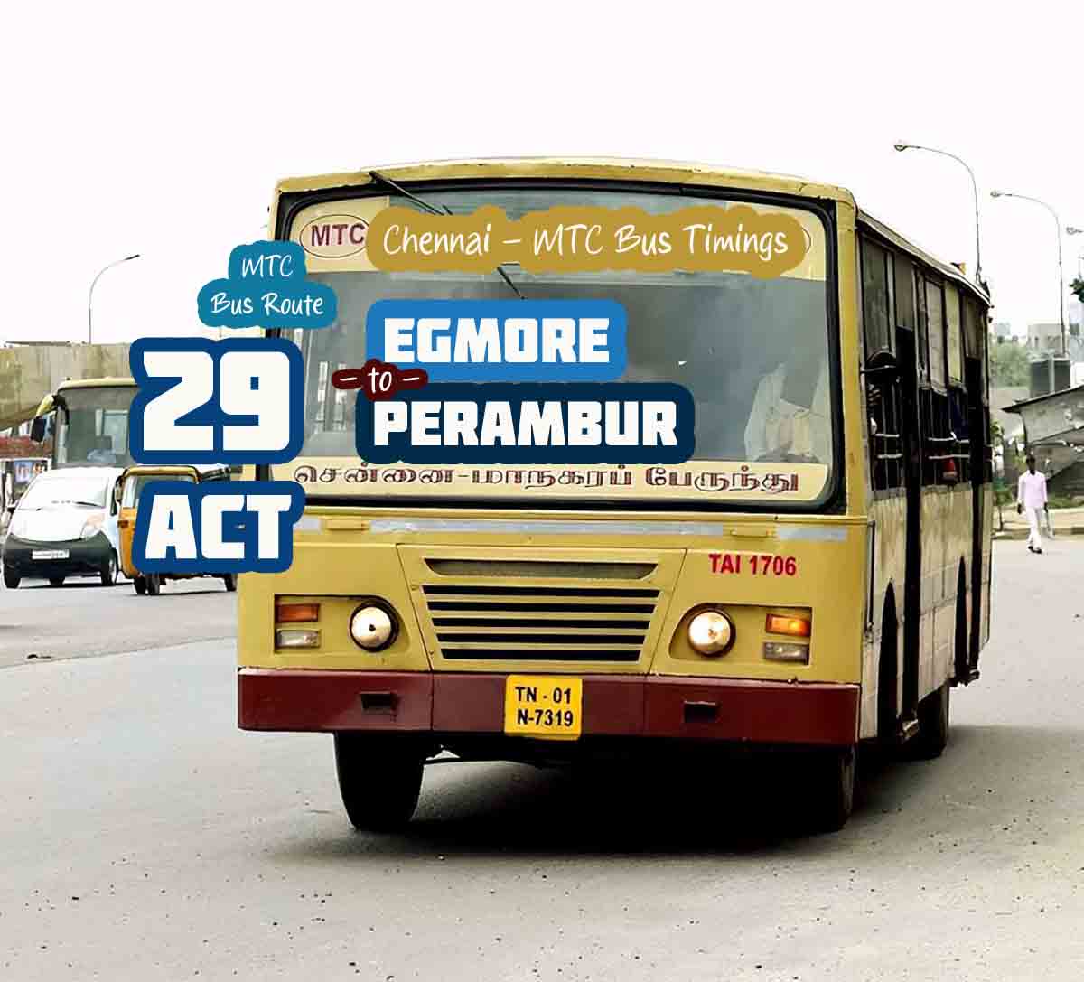 Chennai MTC Bus Route 29ACT Egmore to Perambur Bus Timings