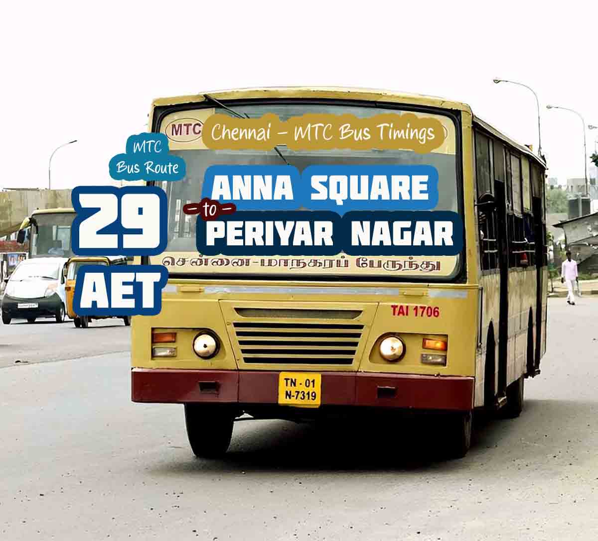 Chennai MTC Bus Route 29AET Anna Square to Periyar Nagar Bus Timings