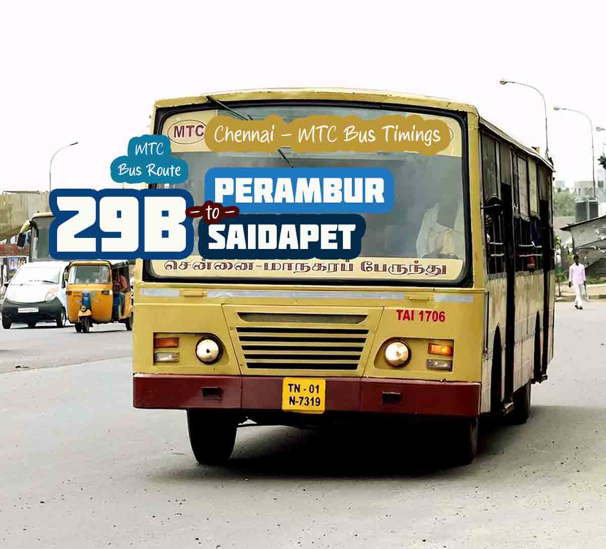 Chennai MTC Bus Route 29B Perambur to Saidapet Bus Timings