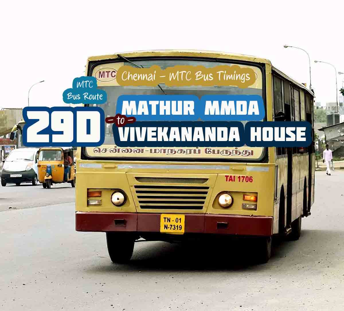 Chennai MTC Bus Route 29D Mathur MMDA to Vivekananda House Bus Timings