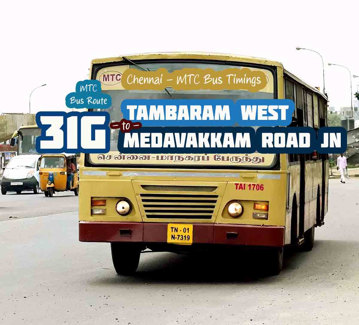 Chennai MTC Bus Route 31G Tambaram West to Medavakkam Road Jn Bus Timings