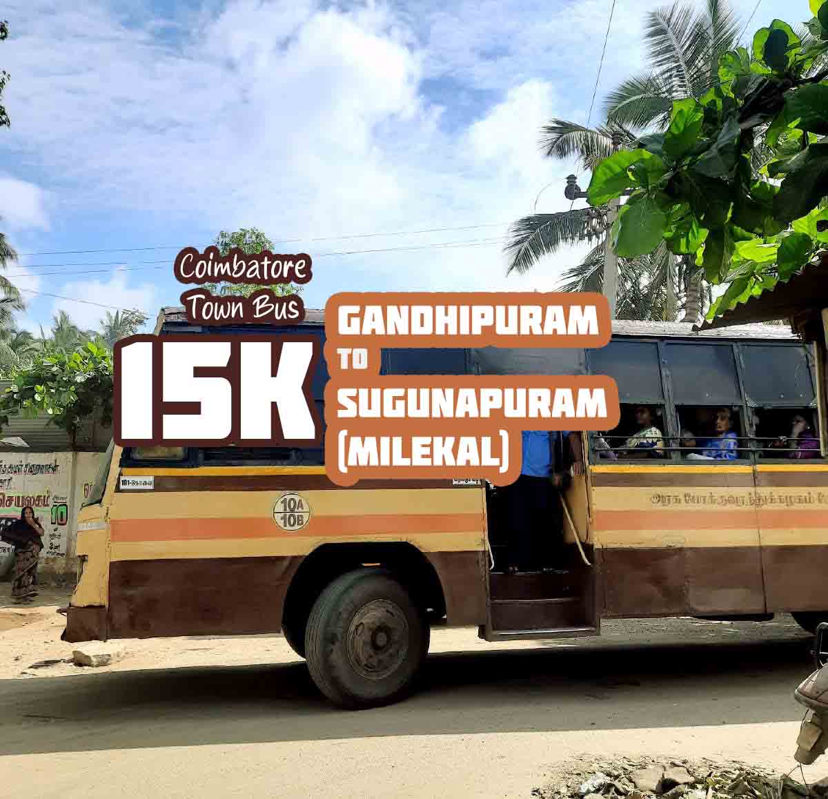 Coimbatore Town Bus Route 15K Gandhipuram to Sugunapuram Bus Timings