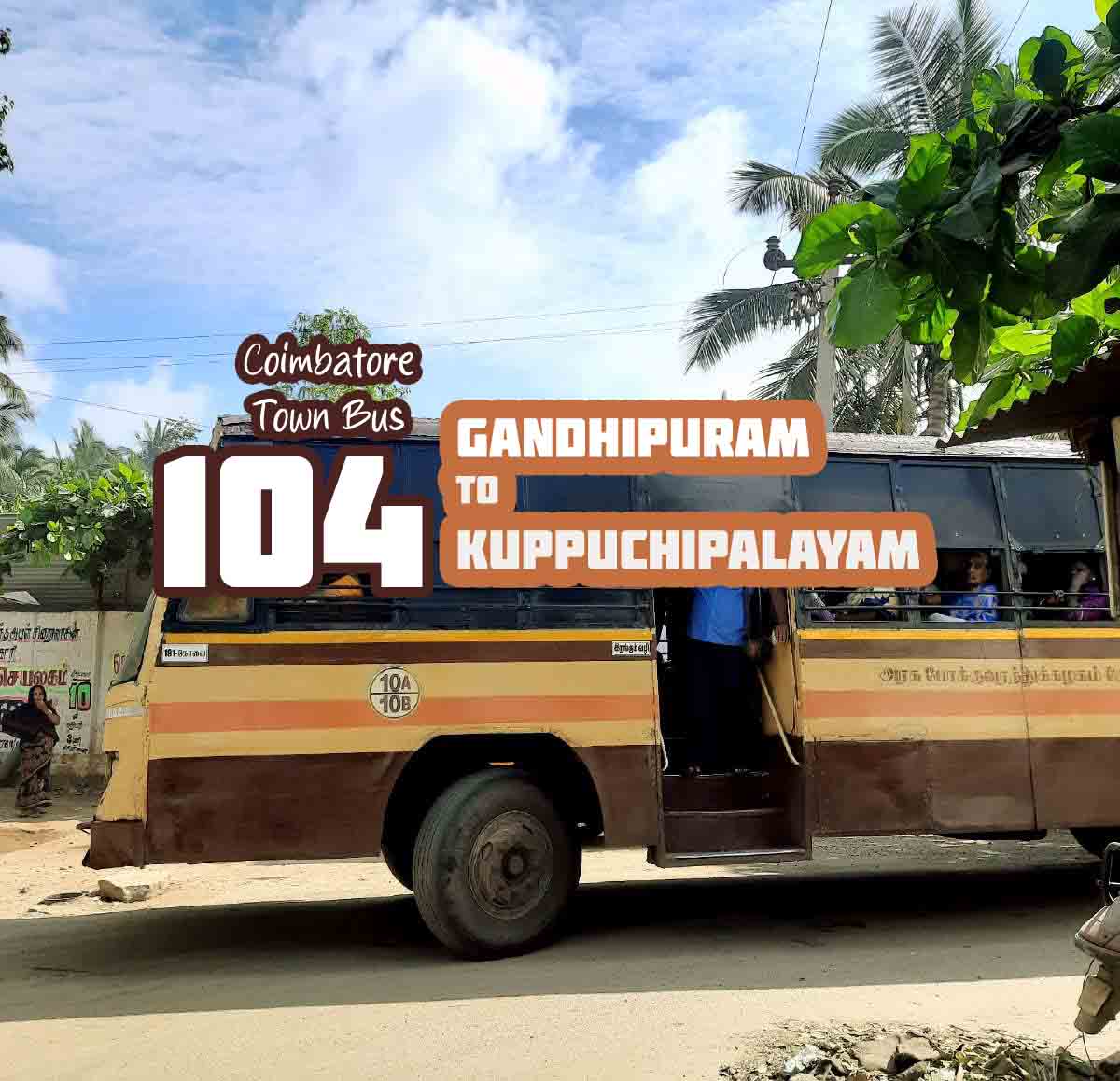 Gandhipuram to Kuppichipalayam Bus Timings Coimbatore City Bus Route 104
