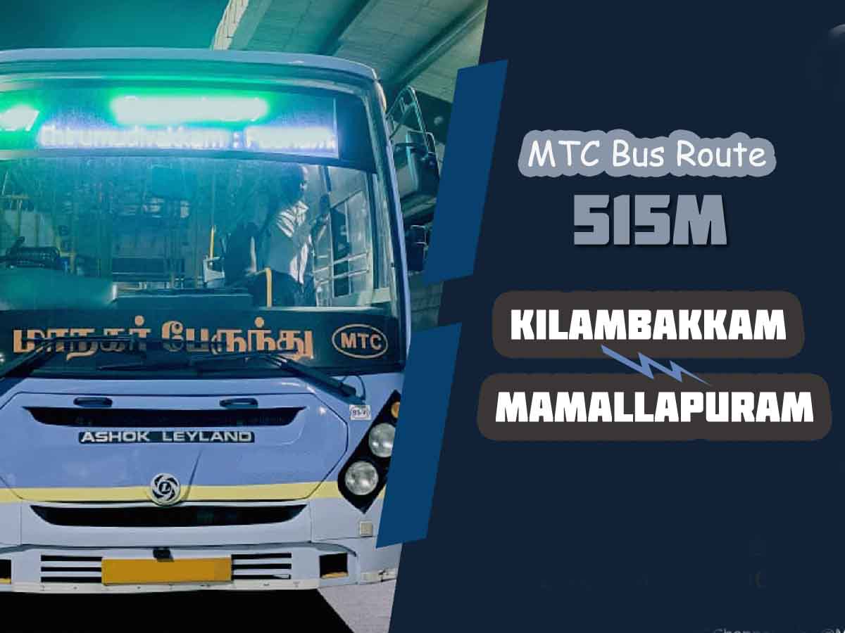 Kilambakkam to Mamallapuram Bus Timings MTC Bus Route 515M