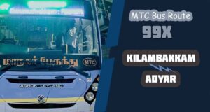 Kilambakkam to Adyar Bus Timings MTC Bus Route 99X